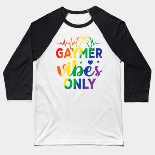 Gamer Vibes Only Gaming Funny Video Games Gifts for Nerd gamers Baseball T-Shirt